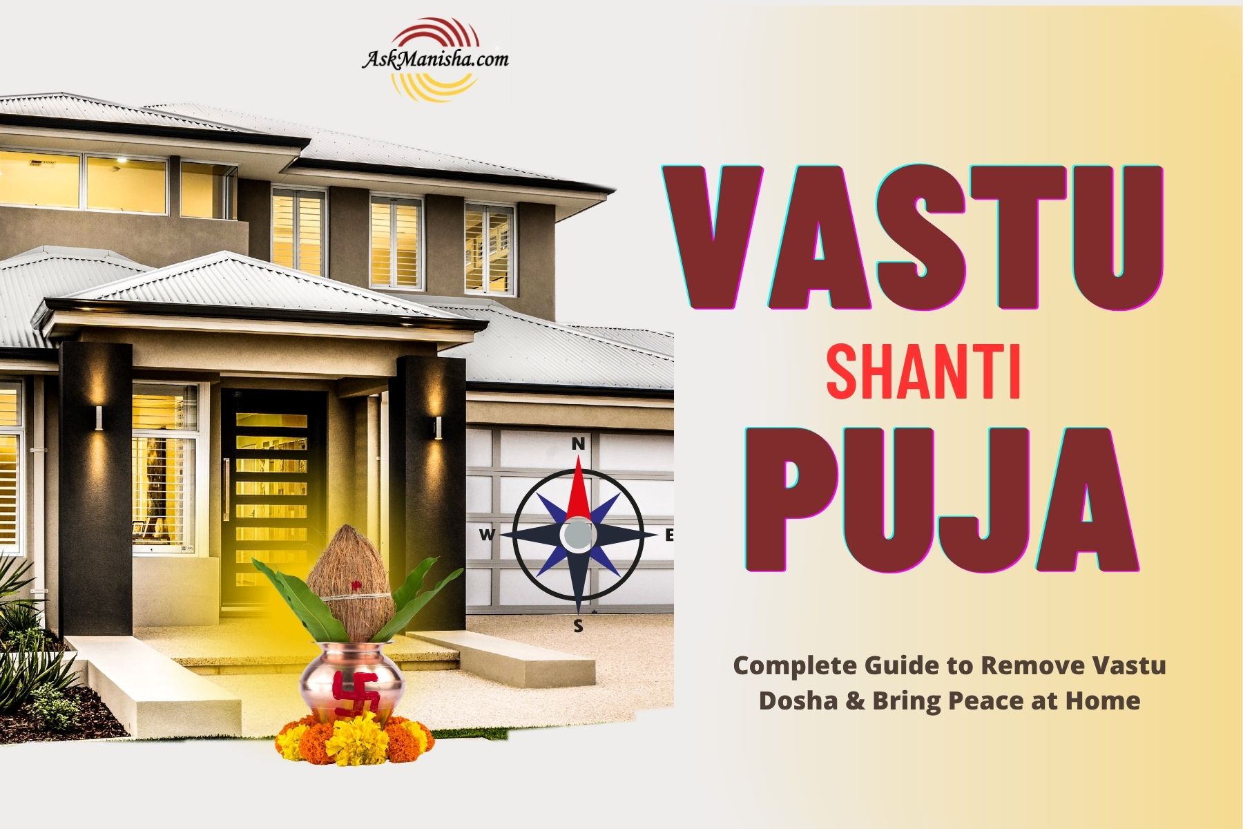 Vastu Shanti Puja: Complete Guide to Remove Vastu Dosha & Bring Peace at Home