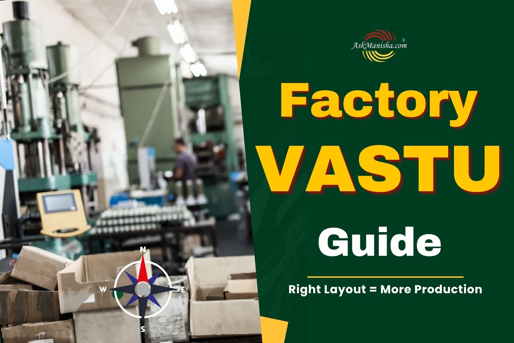 Vastu for Factory: सही Layout और Direction से बढ़ेगा Production, Profit & Growth