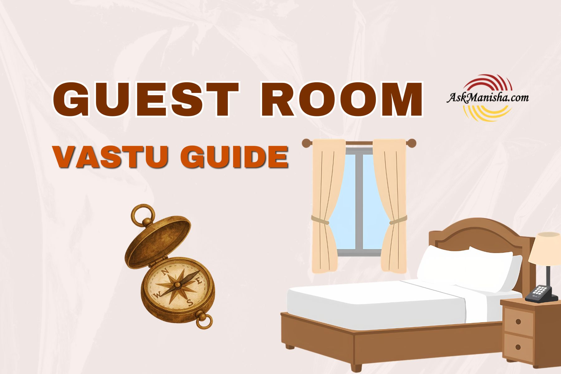 Vastu for Guest Room: सही दिशा और Setup से Guests को मिलेगा Comfort & Positive Energy