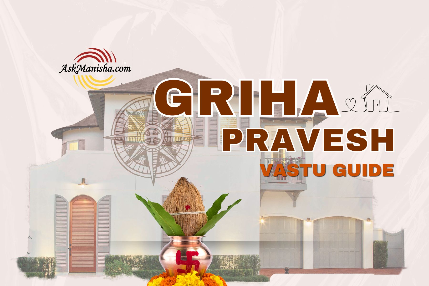 Vastu for Griha Pravesh: नए घर में Positive Energy & Prosperity लाने के आसान Vastu Tips