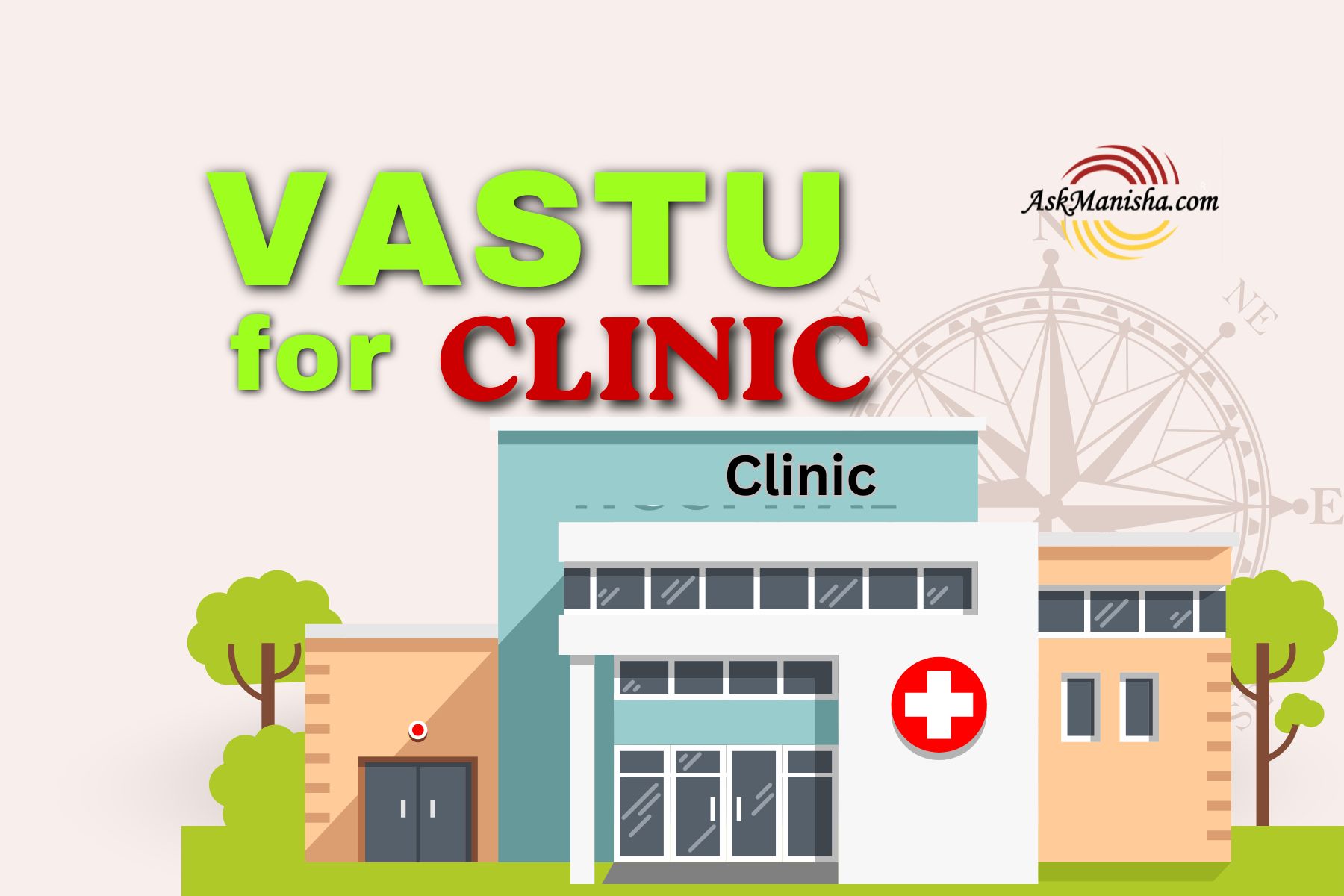 Vastu for Clinic: Complete Guide for Positive Energy, Patient Trust & Professional Success
