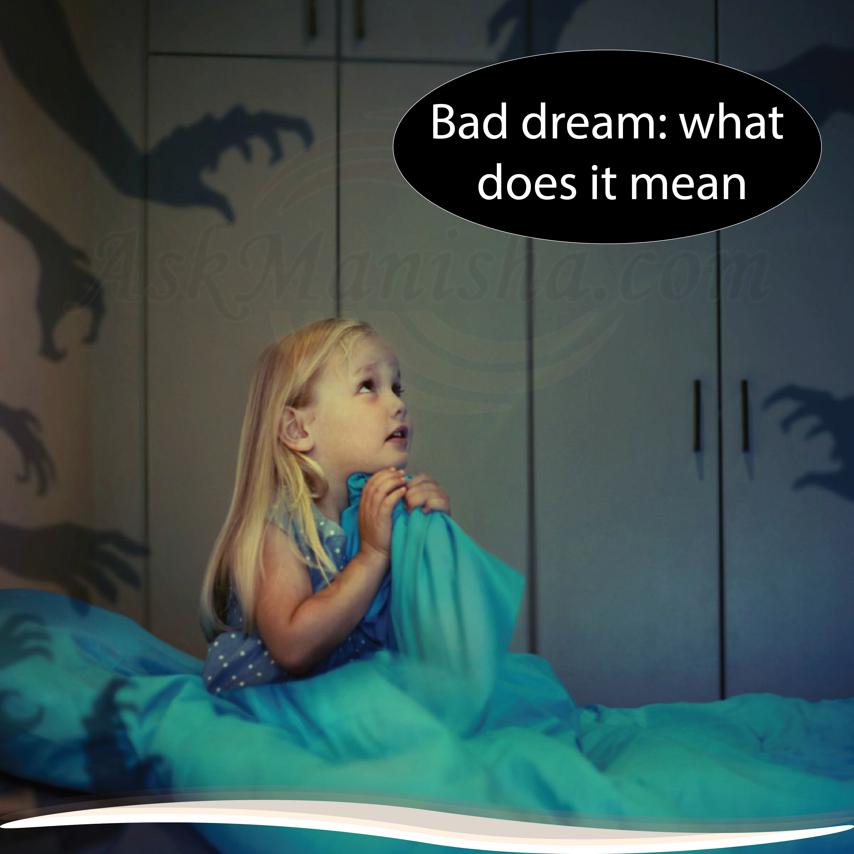 Bad dream: what does it mean