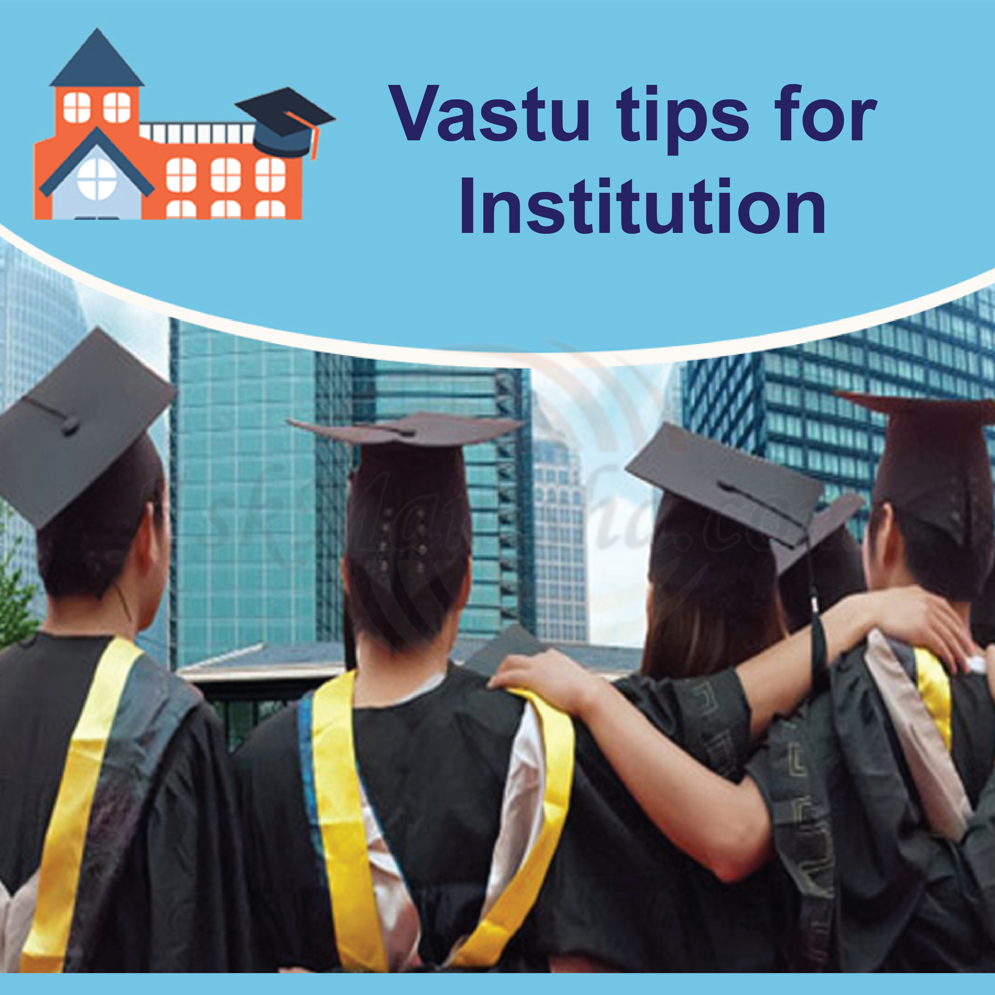 Vastu tips for Institution