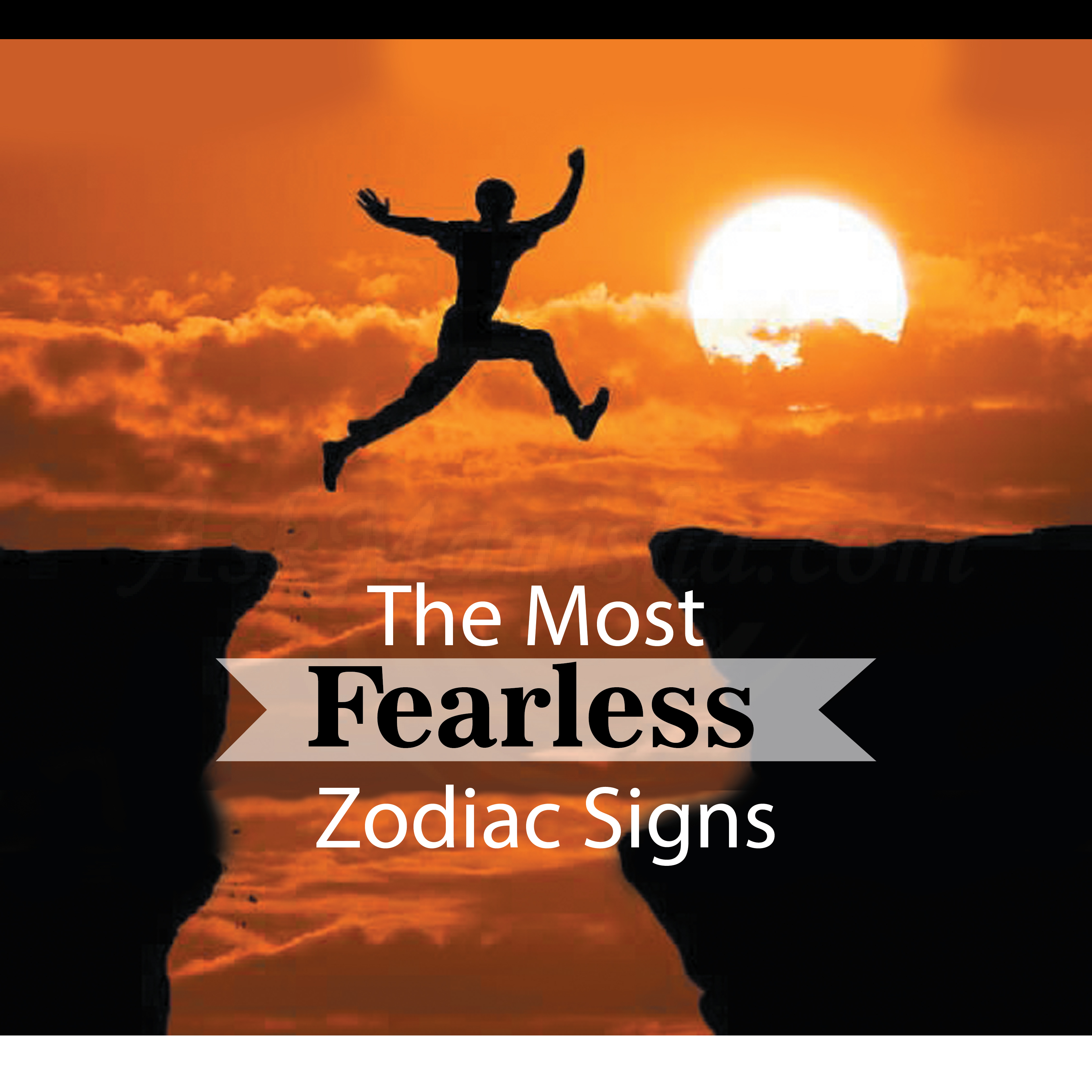5 Most Fearless Zodiac Signs